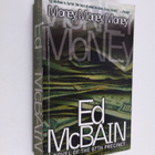 Ed McBain : Money, money, money : a novel of the 87th pre... - pikkukuva 1