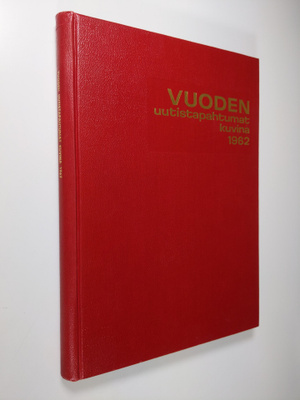 Pirkko Greis : Vuoden uutistapahtumat kuvina 1962