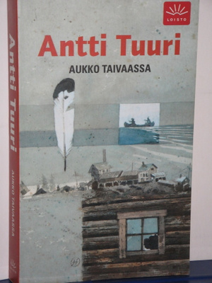 Antti Tuuri : AUKKO TAIVAASSA