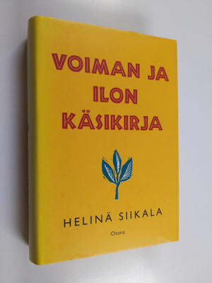 Helinä Siikala : Voiman ja ilon käsikirja