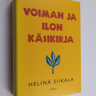 Helinä Siikala : Voiman ja ilon käsikirja - pikkukuva 1
