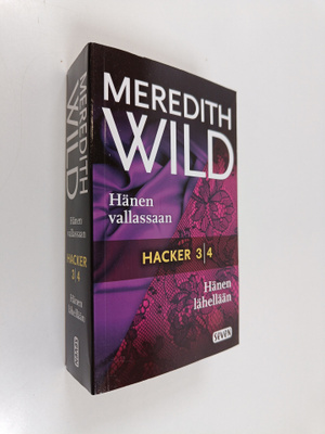 Meredith Wild : Hänen vallassaan ; Hänen lähellään