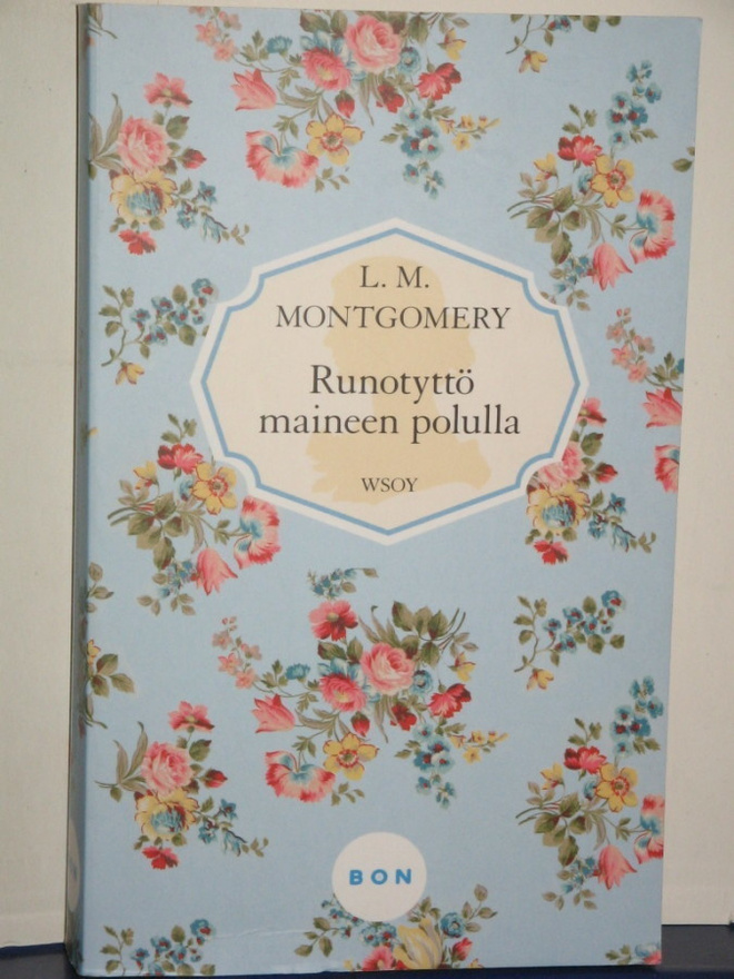 L.M. Montgomery : Runotyttö maineen polulla