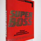 David Freemantle : Superboss : keinot erinomaiseen johtam... - pikkukuva 1
