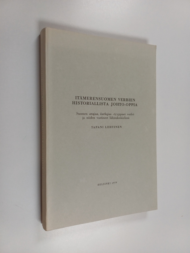 Tapani Lehtinen : Itämerensuomen verbien historiallista j...