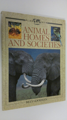 Billy Goodman : Animal homes and societies : Planet Earth