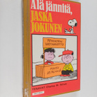 Charles M. Schulz : Älä jännitä, Jaska Jokunen - pikkukuva 1