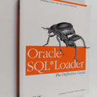 Jonathan Gennick ym. : Oracle SQL*Loader : The Definitive... - pikkukuva 1