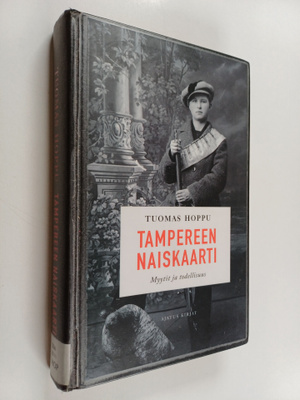 Tuomas Hoppu : Tampereen naiskaarti : myytit ja todellisuus