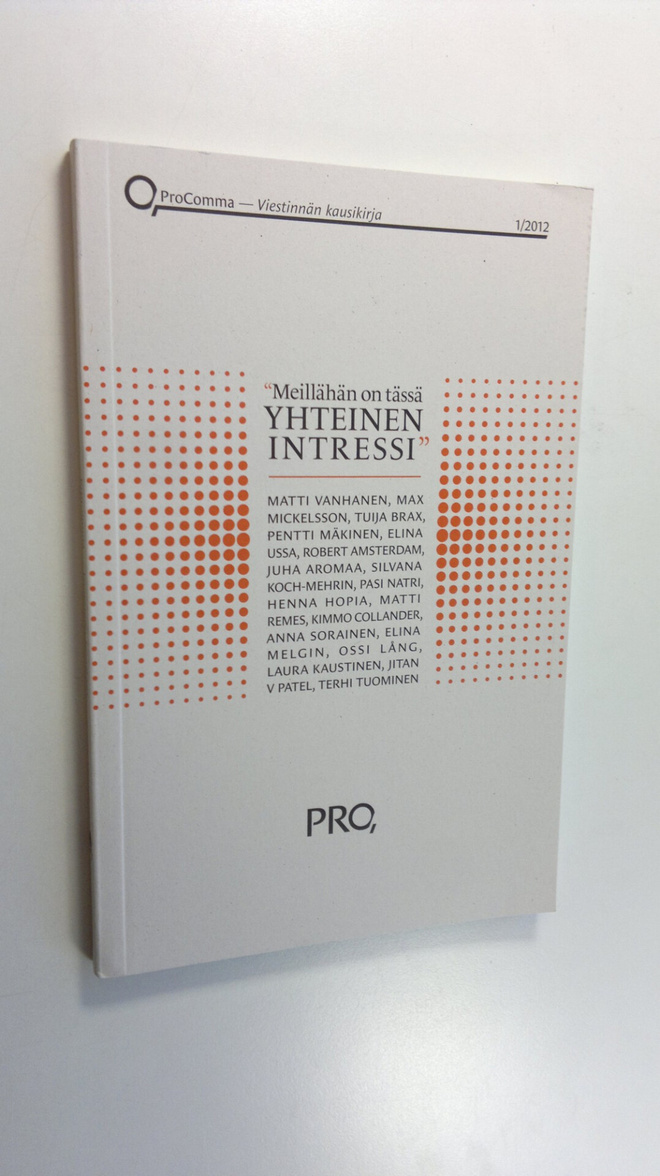 ProComma -"Meillähän on tässä yhteinen intressi"