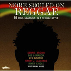 More Souled On Reggae •16 Soul Classics In A Reggae Style CD - pikkukuva 1
