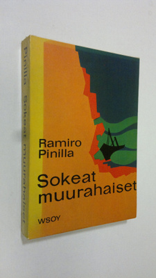 Ramiro Pinilla : Sokeat muurahaiset