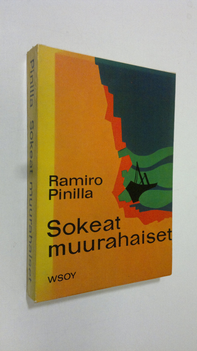 Ramiro Pinilla : Sokeat muurahaiset