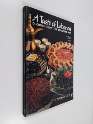 Mary Salloum : A Taste of Lebanon - Cooking Today the Leb...