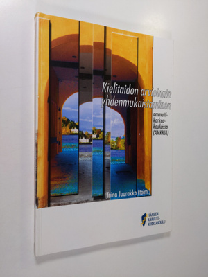 Kielitaidon arvioinnin yhdenmukaistaminen ammattikorkeako...