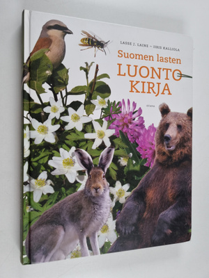 Iiris Kalliola ym. : Suomen lasten luontokirja
