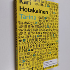Kari Hotakainen : Tarina (ennakkokappale) - pikkukuva 1
