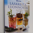 Lääkkeitä luonnosta : 170 lääkeyrttiä - ja mitä tiedämme ... - pikkukuva 1