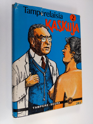 Uuno (Toim.) Sinisalo : Tamperelaisia kaskuja 2, Uusi kok...