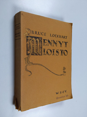 R. H. Bruce Lockhart : Mennyt loisto