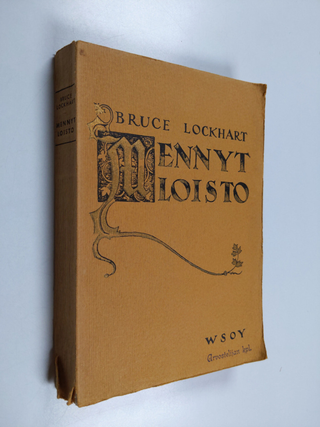 R. H. Bruce Lockhart : Mennyt loisto