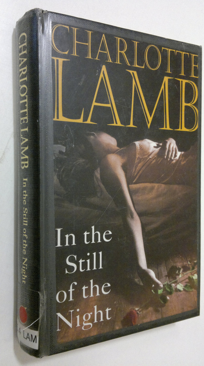 Charlotte Lamb : In the still of the night