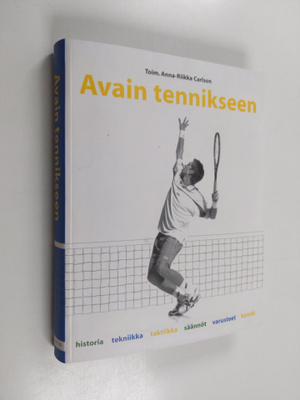 Anna-Riikka (toim.) Carlson : Avain tennikseen