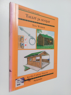Toni Webber : Tallit ja suojat