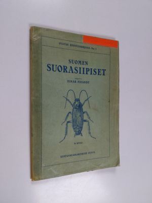 Einar Fieandt : Suomen suorasiipiset : (Orthoptera Fenniae)