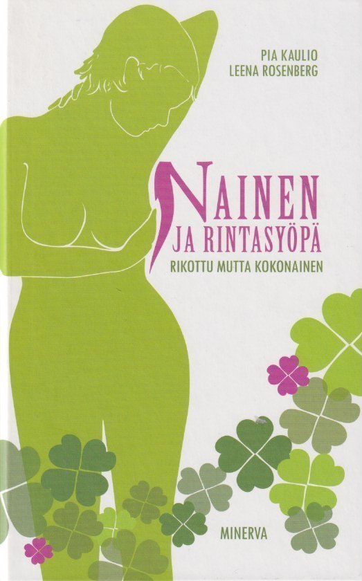 Pia Kaulio: Nainen ja rintasyöpä