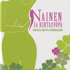 Pia Kaulio: Nainen ja rintasyöpä - pikkukuva 1