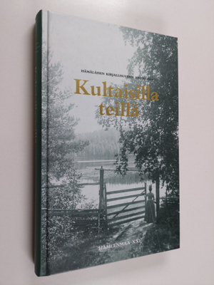 Pirkko-Liisa ym. (toim.) Kastari : Kultaisilla teillä : h...