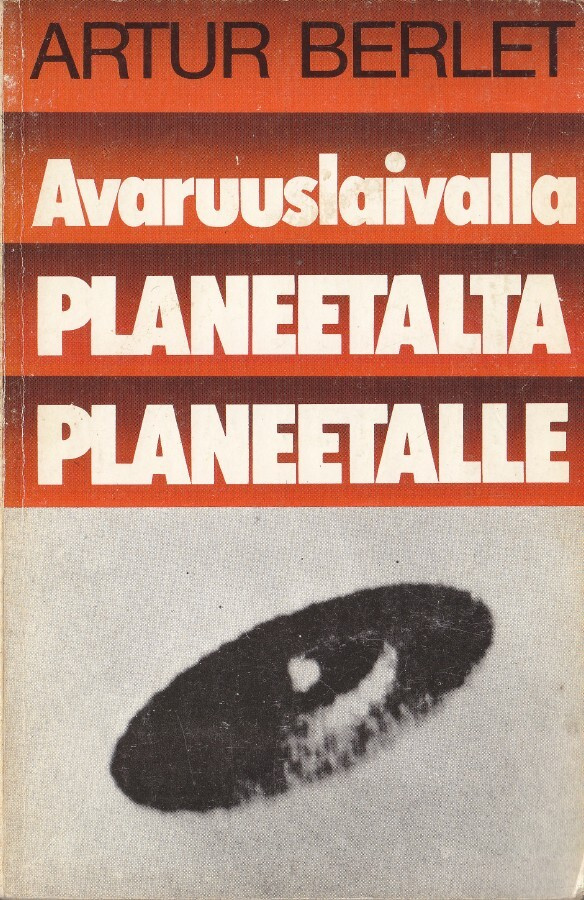 Arthur Berlet: Avaruuslaivalla planeetalta planeetalle