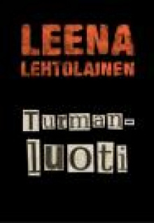 Leena Lehtolainen - Turmanluoti