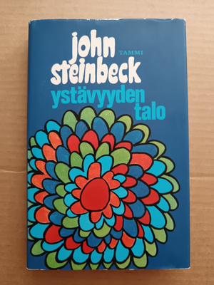 John Steinbeck : Ystävyyden talo Kovakantinen
