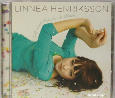 Linnea Henriksson • Till Mina Älskade Och Älskare CD
