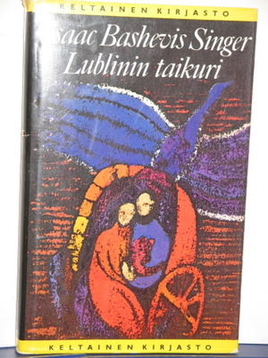 Isaac Bashevis Singer : Lublinin taikuri