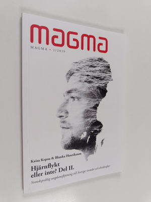 Kaisa Kepsu : Magma 1/2019 : Hjärnflykt eller inte?, Del ...