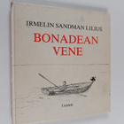 Irmelin Sandman Lilius : Bonadean vene - pikkukuva 1