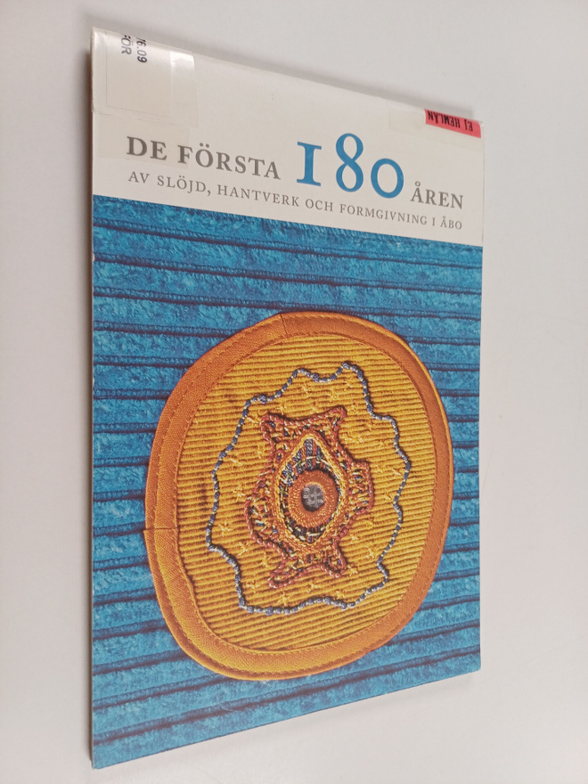 De första 180 åren av slöjd, hantverk, formgivning i Åbo