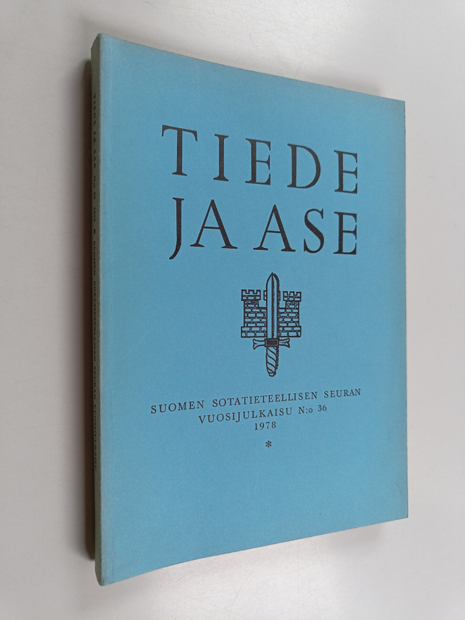 Tiede ja ase N:o 36 : Suomen sotatieteellisen seuran vuos...