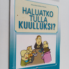 Minna Rasila : Haluatko tulla kuulluksi? - pikkukuva 1