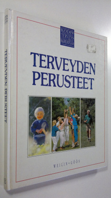 Charles B. (toim.) Clayman : Kodin terveyskirjasto Tervey...