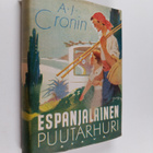 A. J. Cronin : Espanjalainen puutarhuri - pikkukuva 1