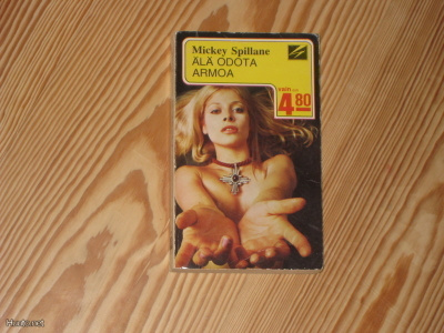 Spillane, Mickey: Älä odota armoa 3.p nid. v. 1973