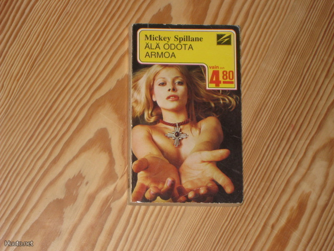 Spillane, Mickey: Älä odota armoa 3.p nid. v. 1973