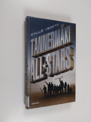 Kalle Veirto : Tannermäki All Stars