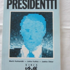 Suomen seuraava presidentti (Huhtamäki-Okker-Kuikka) - pikkukuva 1
