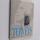 Miehen terveys : maskuliinisuuden onni ja kirous - pikkukuva 1