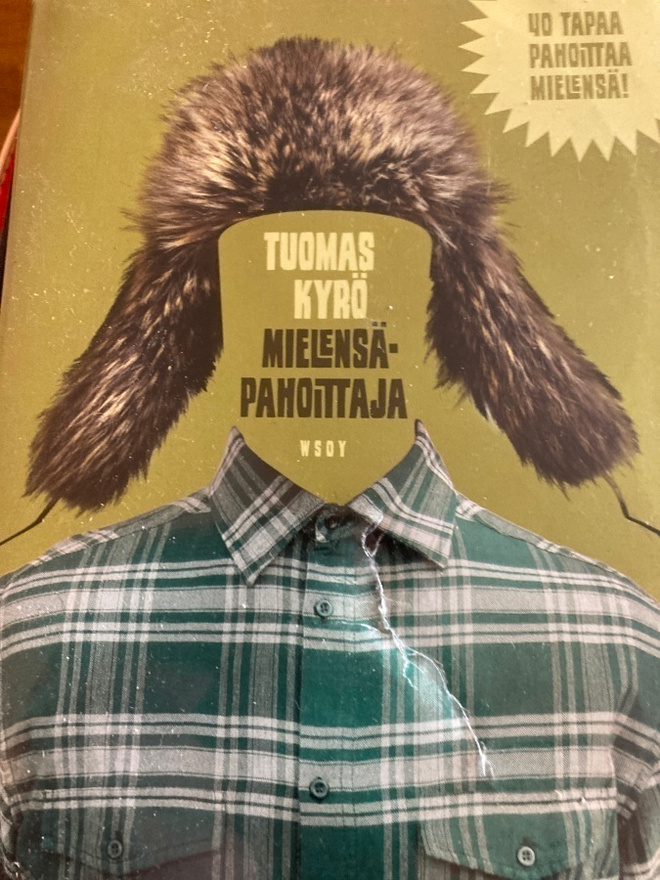 TUOMAS KYRÖ: MIELENSÄPAHOITTAJA